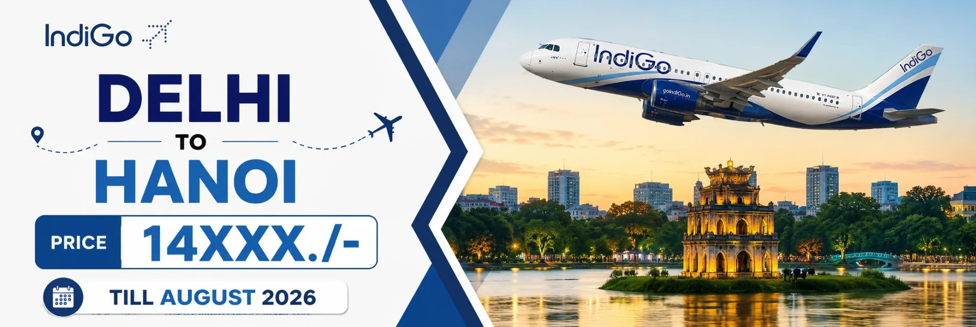 Indigo flight from Delhi to Hanoi with fares starting around ₹14XXX./- available for travel till August 2026.
