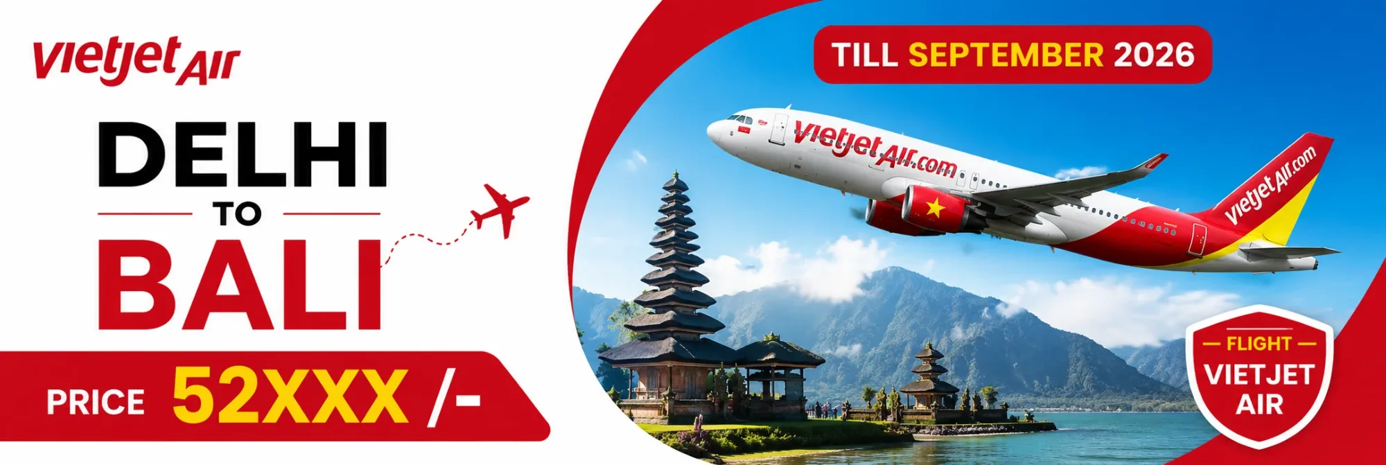 Vietjet Air flight from Delhi to Bali with fares starting around ₹52XXX./- available for travel till September 2026.