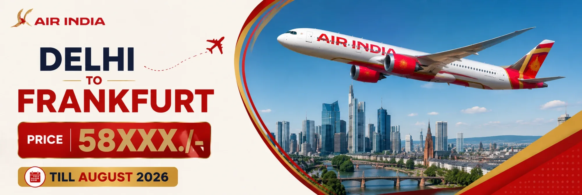 Air India flight from Delhi to Frankfurt with fares starting around ₹58XXX./- available for travel till August 2026.