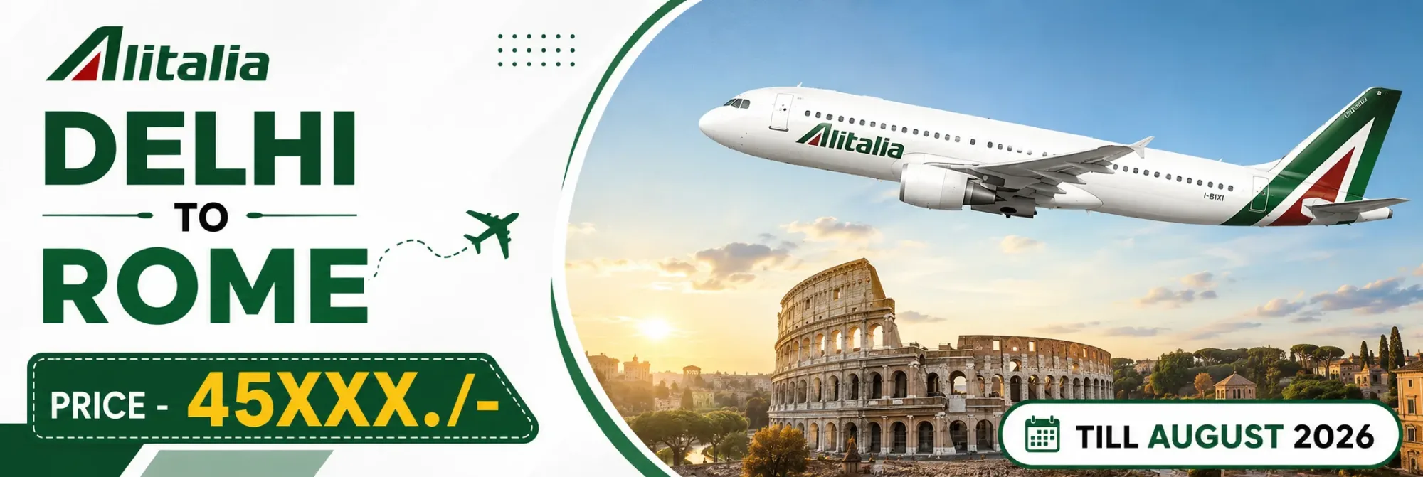 Alitalia flight from Delhi to Rome with fares starting around ₹45XXX./- available for travel till August 2026.